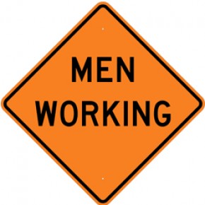 Men Working (1) - Construction Signs - 30"x30"